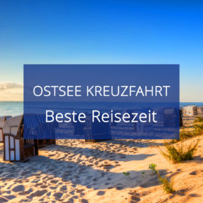 Beste Reisezeit Ostsee Kreuzfahrt