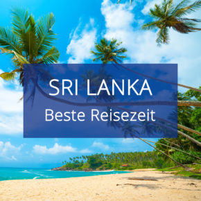 Sri Lanka beste Reisezeit