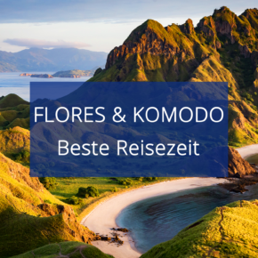 Beste Reisezeit Flores Komodo