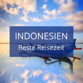 Indonesien Beste Reisezeit