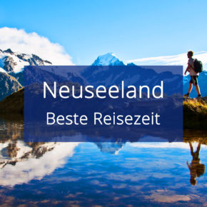 Neuseeland Beste Reisezeit